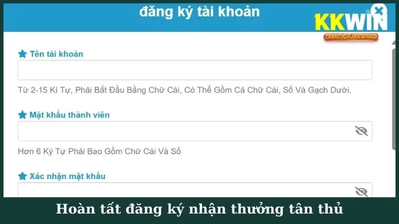 Hoàn tất đăng ký nhận thưởng tân thủ